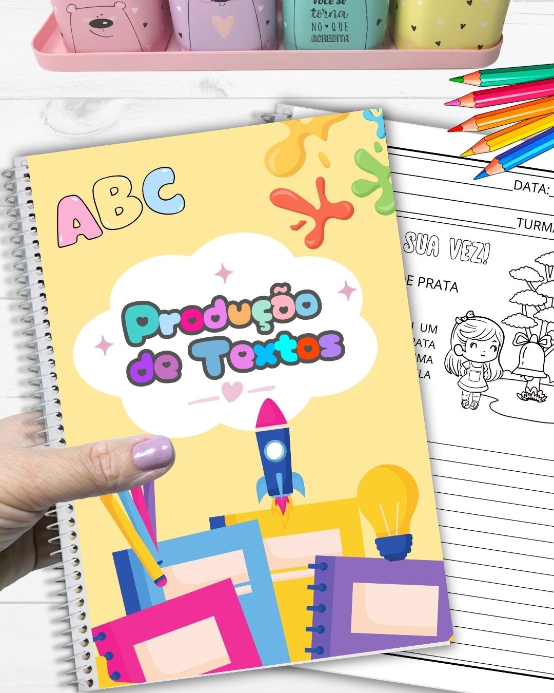Apostila Produção de Textos: Agora é Sua Vez!